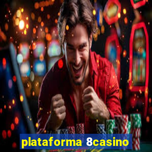 plataforma 8casino